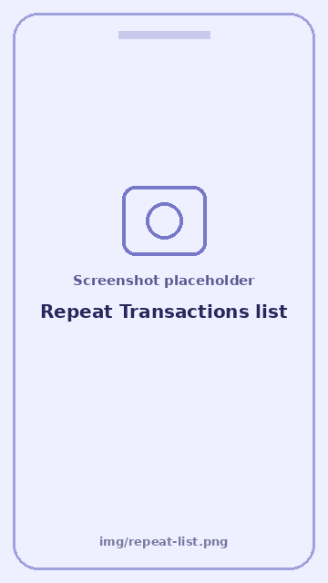 Screenshot: Repeat Transactions list